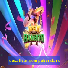 desativar som pokerstars